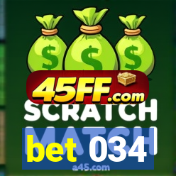 bet 034